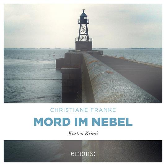 Mord im Nebel - Oda Wagner, Chistine Cordes, Band 4 (Ungekürzt)