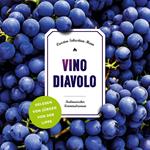 Vino Diavolo - Jürgen von der Lippe liest - Julius Eichendorff - Kulinarischer Kriminalroman, Band 5 (Ungekürzt)