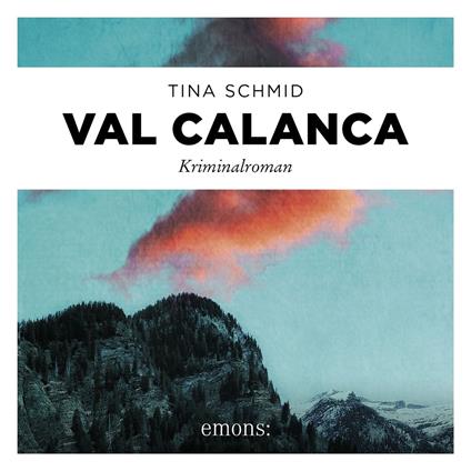Val Calanca - Kriminalroman (Ungekürzt)