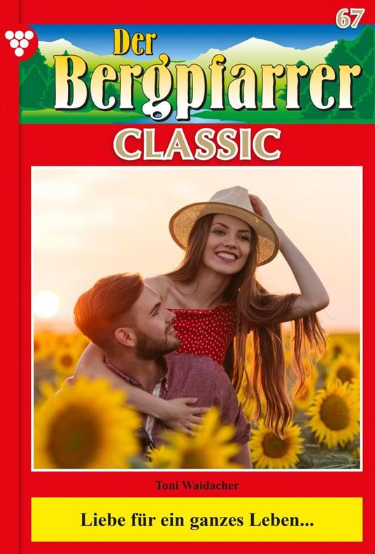 Liebe für ein ganzes Leben...