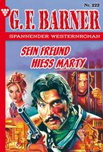 Sein Freund hieß Marty