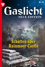 Gaslicht - Neue Edition 18 – Mystikroman