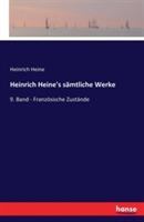 Heinrich Heine's sämtliche Werke: 9. Band - Französische Zustände - Heinrich Heine - cover