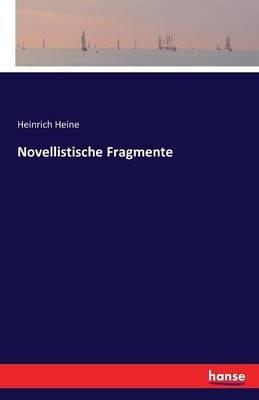 Novellistische Fragmente - Heinrich Heine - cover