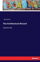 The Architectural Record: Volume XXI. - Anonymus - cover
