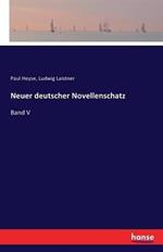 Neuer deutscher Novellenschatz: Band V