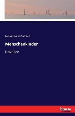 Menschenkinder: Novellen - Lou Andreas-Salome - cover