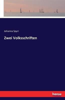 Zwei Volksschriften - Johanna Spyri - cover