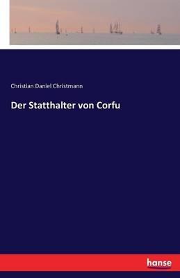 Der Statthalter von Corfu - Christian Daniel Christmann - cover