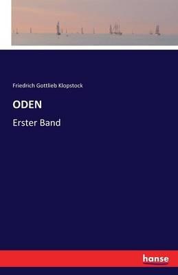 Oden: Erster Band - Friedrich Gottlieb Klopstock - cover
