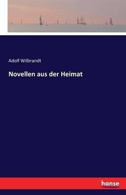 Novellen aus der Heimat - Adolf Wilbrandt - cover