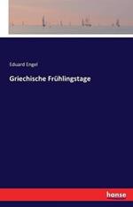 Griechische Frühlingstage