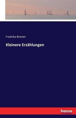 Kleinere Erzählungen - Fredrika Bremer - cover