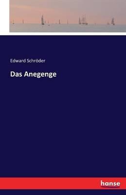 Das Anegenge - Edward Schroeder - cover