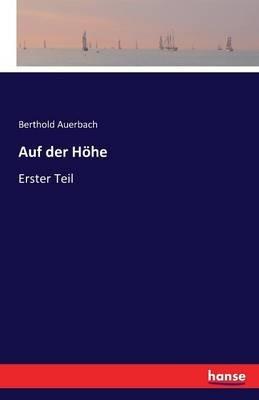 Auf der Höhe: Erster Teil - Berthold Auerbach - cover