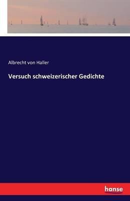 Versuch schweizerischer Gedichte - Albrecht Von Haller - cover