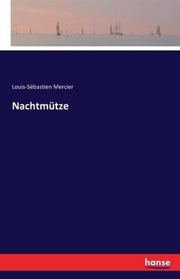 Nachtmütze - Louis-Sébastien Mercier - cover