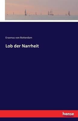 Lob der Narrheit - Erasmus Von Rotterdam - cover