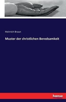 Muster der christlichen Beredsamkeit - Heinrich Braun - cover