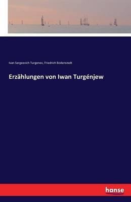 Erzählungen von Iwan Turgénjew: Zweiter Band - Ivan Sergeevich Turgenev,Friedrich Bodenstedt - cover