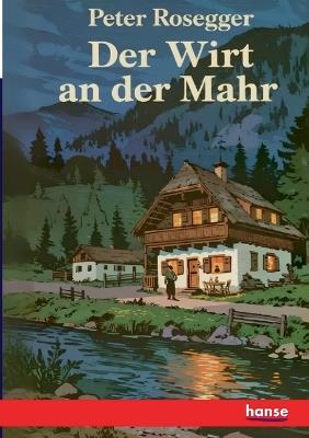 Die Schriften des Waldschulmeisters - Peter Rosegger - cover