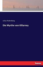 Die Myrthe von Killarney