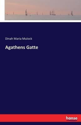 Agathens Gatte - Dinah Maria Mulock - cover