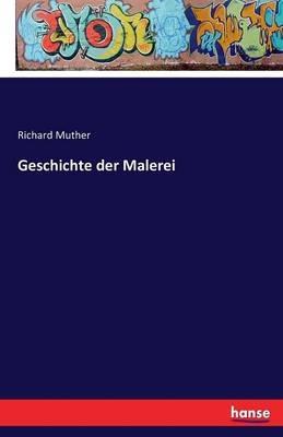Geschichte der Malerei - Richard Muther - cover