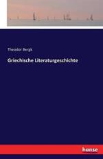 Griechische Literaturgeschichte