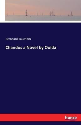 Chandos a Novel by Ouida - Bernhard Tauchnitz - cover