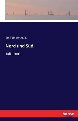 Nord und Süd: Juli 1906 - U A,Emil Sinder - cover