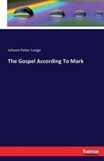 The Gospel According To Mark