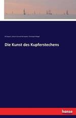 Die Kunst des Kupferstechens