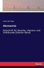 Alemannia: Zeitschrift fur Sprache, Literatur und Volkskunde (Zweiter Band)