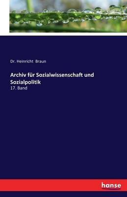 Archiv für Sozialwissenschaft und Sozialpolitik: 17. Band - Heinrich Braun - cover