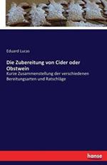 Die Zubereitung von Cider oder Obstwein: Kurze Zusammenstellung der verschiedenen Bereitungsarten und Ratschläge