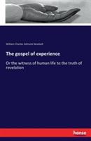 The gospel of experience: Or the witness of human life to the truth of revelation - William Charles Edmund Newbolt - cover