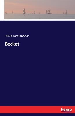 Becket - Lord Tennyson Alfred - cover