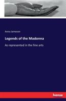 Legends of the Madonna: As represented in the fine arts - Anna Jameson - cover