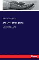 The Lives of the Saints: Volume 06 - June - Sabine Baring-Gould - cover