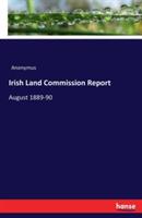 Irish Land Commission Report: August 1889-90 - Anonymus - cover