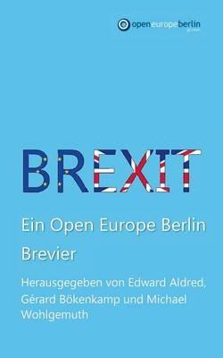 Brexit: Ein Open Europe Berlin Brevier - cover