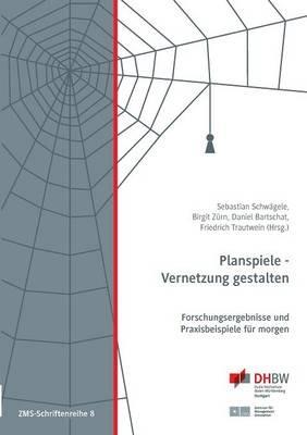 Planspiele - Vernetzung gestalten: Forschungsergebnisse und Praxisbeispiele für morgen - cover