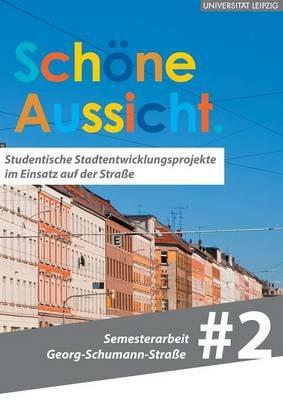 Schöne Aussicht.: Georg-Schumann-Str. 2.0 - cover