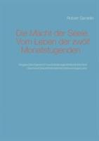 Die Macht der Seele: Wege zum Leben der Monatstugenden - Robert Sardello - cover