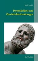 Persönlichkeit und Persönlichkeitsstörungen: Ein Überblick - Jakob Landolt - cover