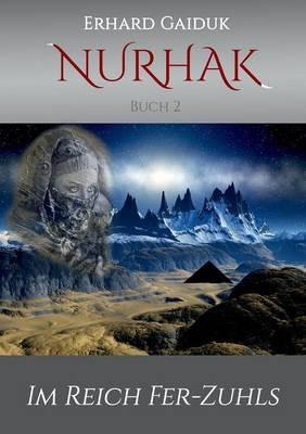 Nurhak: Im Reich Fer-Zuhls - Erhard Gaiduk - cover