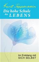 Die hohe Schule des Lebens: Im Einklang mit sich selbst