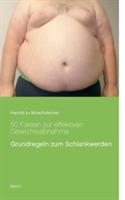 50 Fakten zur effektiven Gewichtsabnahme: Grundregeln zum Schlankwerden - Herold Zu Moschdehner - cover