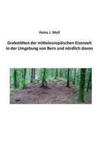 Grabstätten der mitteleuropäischen Eisenzeit in der Umgebung von Bern und nördlich davon